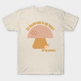 Retro Mushroom Doctor Nurse Patient So Mushroom in my Heart T-Shirt